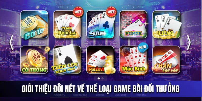 Gioi-thieu-doi-net-ve-the-loai-game-bai-doi-thuong